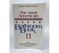 The Great American Bathroom Book: 2 (Compact Classics)