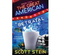 The Great American Betrayal: 2