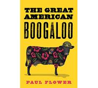 The Great American Boogaloo: The comedy thriller you’ll swear you’re living today: Ripped-from-reality satire that will leave you wondering if it’s really fiction