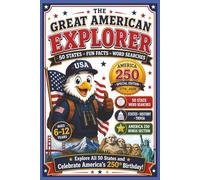 The Great American Explorer: 50 States, Fun Facts, Word Searches & Trivia for Kids Ages 6-12 (Full Color Edition): A Patriotic USA Activity Book with ... History, Puzzles, and Trivia Challenges