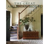 [[The Great American House: Tradition for the Way We Live Now]] [By: Schafer III, Gil] [September, 2012]