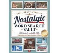 The Great American Nostalgic Word Search Vault: 2 Books in 1 with 200 Large Print Puzzles from the 50s & 60s for Adults & Seniors (Nostalgic Book Gifts for Women and Men)