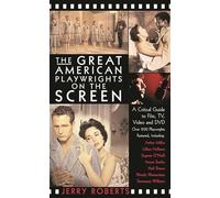 The Great American Playwrights on the Screen: A Critical Guide to Film TV (Applause Books)
