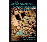 The Great American Turquoise Rush, 1890-1910, Softcover