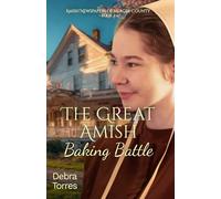 The Great Amish Baking Battle: Amish Newspapers of Mercer County