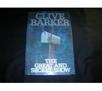 The Great and Secret Show: The First Book of the Art