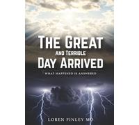 The Great and Terrible Day Arrived: What Happened Is Answered