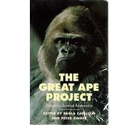 The Great Ape Project, Equality Beyond Humanity: Towards a New Equality