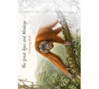 The Great Apes and Monkeys - Colouring Book: A Rainforest Colouring Adventure for Kids - 24 Great Apes & Monkeys with Fun Facts and Habitats (Children’s Wildlife Colouring & Learning Books)