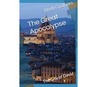 The Great Apocalypse: The City of David