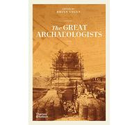 The Great Archaeologists