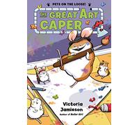 The Great Art Caper (Pets on the Loose!)