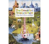 The Great Art Treasure Hunt: I Spy Red, Yellow and Blue