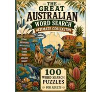 The Great Australian Word Search Ultimate Collection: 100 Word Search Puzzles for Adults