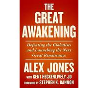 The Great Awakening : Defeating the Globalists and Launching the Next Great Renaissance