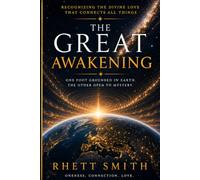 THE GREAT AWAKENING: Navigating the Shift in Consciousness with Benevolence: 1 (The Awakened Life Series)