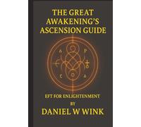 The Great Awakening's Ascension Guide: The light has already won