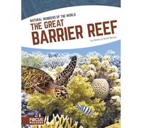 The Great Barrier Reef (Natural Wonders of the World)