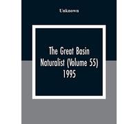 The Great Basin Naturalist (Volume 55) 1995