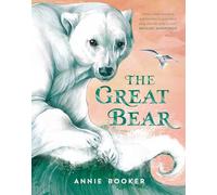 The Great Bear: A beautiful story for the whole family, from an award-winning debut author