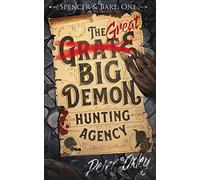 The Great Big Demon Hunting Agency (Spencer & Bart)