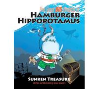 The Great Big Dreams of Hamburger Hippopotamus : Sunken Treasure