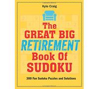 The Great Big RETIREMENT Book of Sudoku