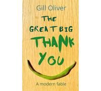 The Great Big Thank You: A modern fable