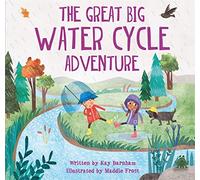 Look and Wonder: The Great Big Water Cycle Adventure: (Look and Wonder)