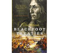 The Great Blackfoot Treaties