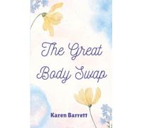 The Great Body Swap: 1 (The Swap Trinity)