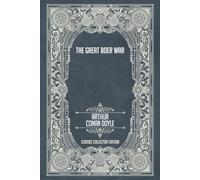 The Great Boer War - Classic Collector Edition (Annotated)