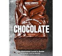 The Great Book of Chocolate, Revised: The Chocolate Lover's Guide with More Than 50 Recipes [A Baking Cookbook]