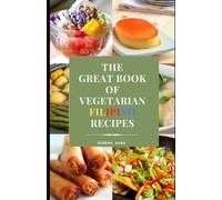 The Great Book of Vegetarian Filipino Recipes