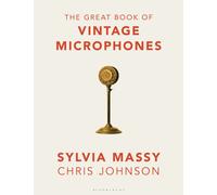 The Great Book of Vintage Microphones