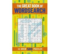 The Great Book of Wordsearch : Over 500 Puzzles