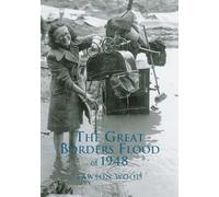 The Great Borders Flood of 1948