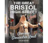 The Great Bristol High Street: Glorious Gloucester Road