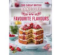 The Great British Bake Off: Favourite Flavours – The Official 2022 Great British Bake Off Book