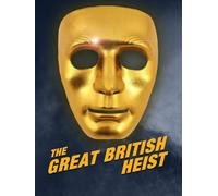 The Great British Heist