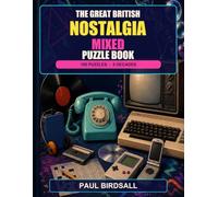 The Great British Nostalgia Mixed Puzzle Book: 100 Puzzles - 5 Decades (The Great British Nostalgia Puzzle Book Series)
