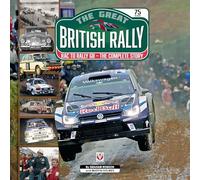 The Great British Rally: RAC to Rally GB - the Complete Story