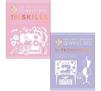 The Great British Sewing Bee Collection 2 Books Set (The Skills & The Techniques)