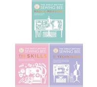 The Great British Sewing Bee Collection 3 Books Set (Made to Measure, The Skills & The Techniques)