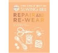 The Great British Sewing Bee: Repair and Re-wear
