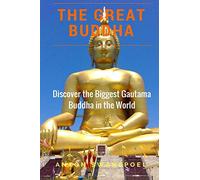 The Great Buddha: The Biggest Gautama Buddha In The World (Thailand)