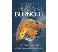 The Great Burnout