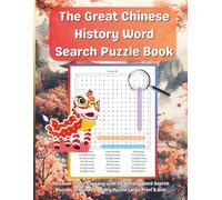 The Great Chinese History Word Search Puzzle Book: Discover China’s Legacy with 55 Word Search Puzzles | 21 Words in Every Puzzle | Large Print 8.5x11