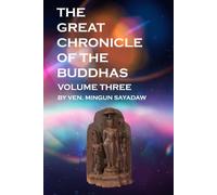 The Great Chronicle of the Buddhas: Volume 3: The Buddha Treasure II