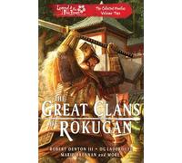 The Great Clans of Rokugan: The Collected Novellas Volume 2